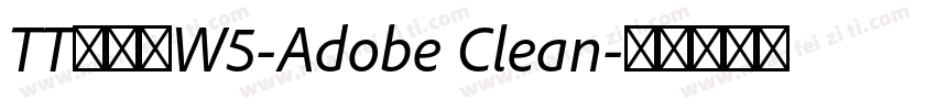TT冬青黑W5-Adobe Clean字体转换